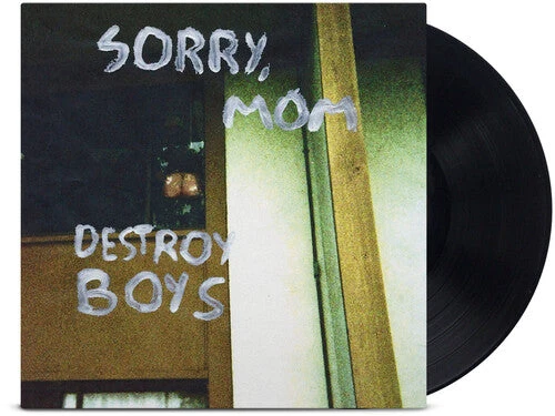 DESTROY BOYS 'SORRY MOM' LP Black Vinyl Reissue