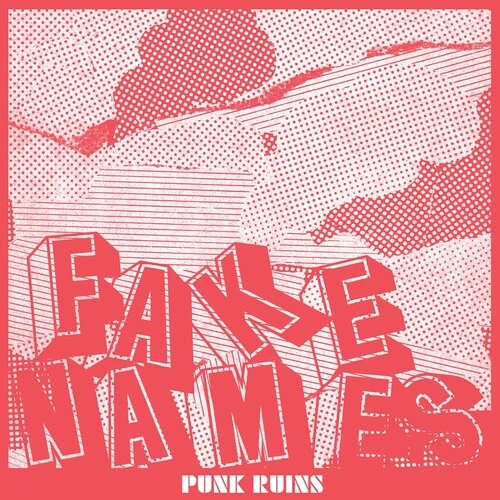 FAKE NAMES 'PUNK RUINS' Clear Vinyl LP Third Studio Album