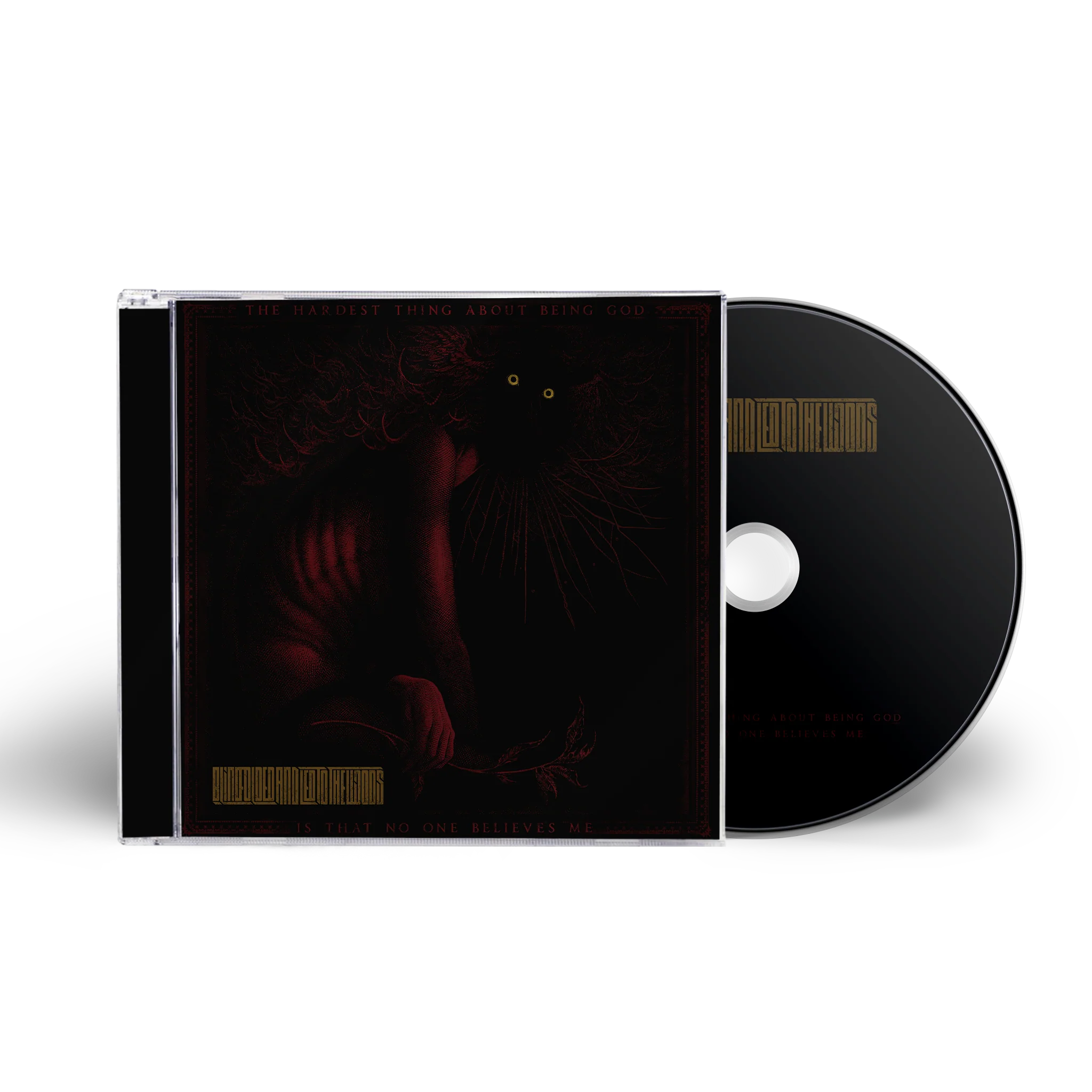 BLINDFOLDED And Led To The Woods 'The HARDEST Thing About Being God Is That No One BELIEVES Me' CD